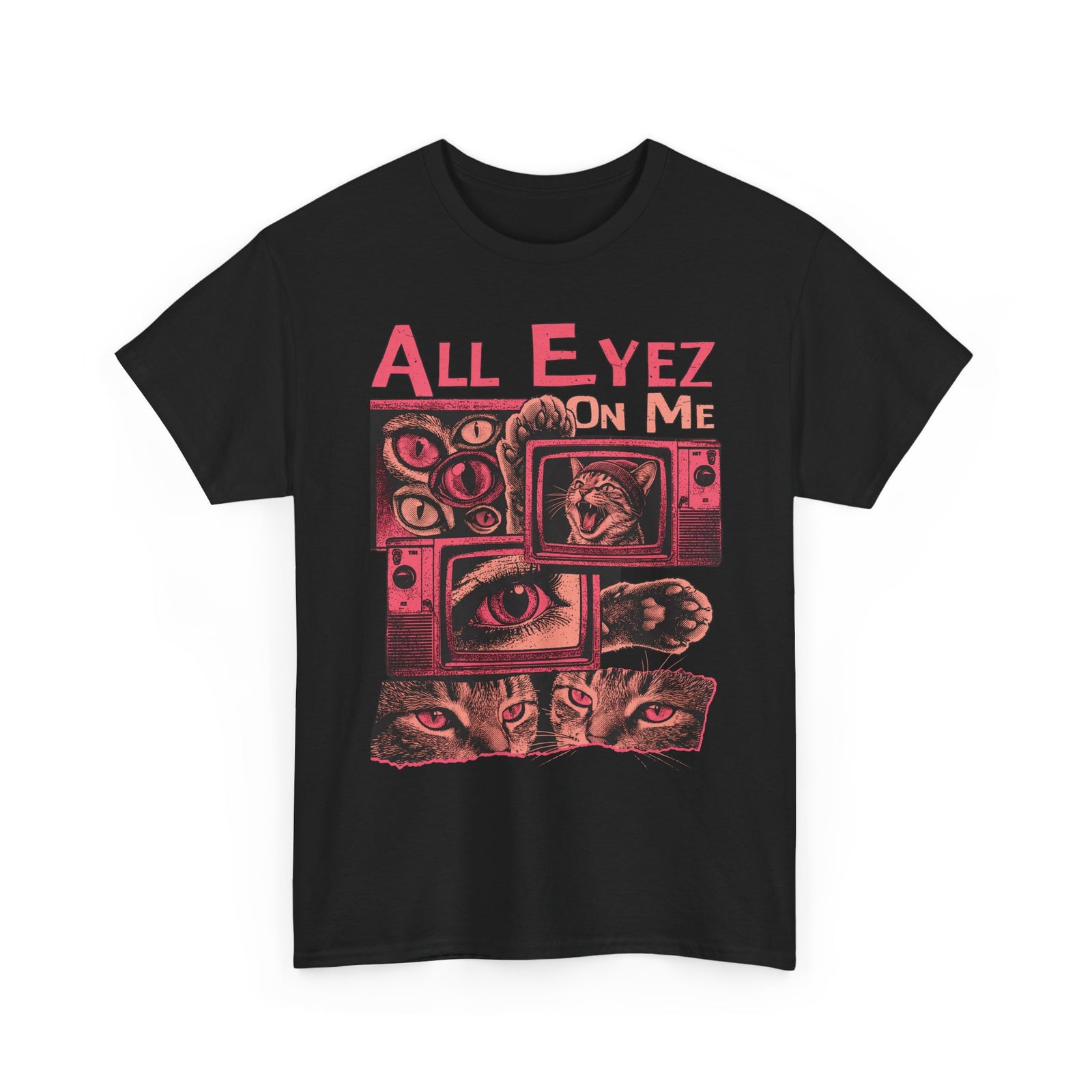 All Eyez On Me T-Shirt — Funny Retro TV Cat Graphic Tee