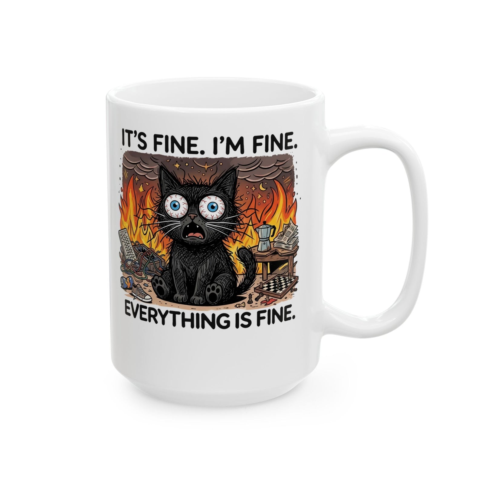 It's Fine I'm Fine Cat Ceramic Mug