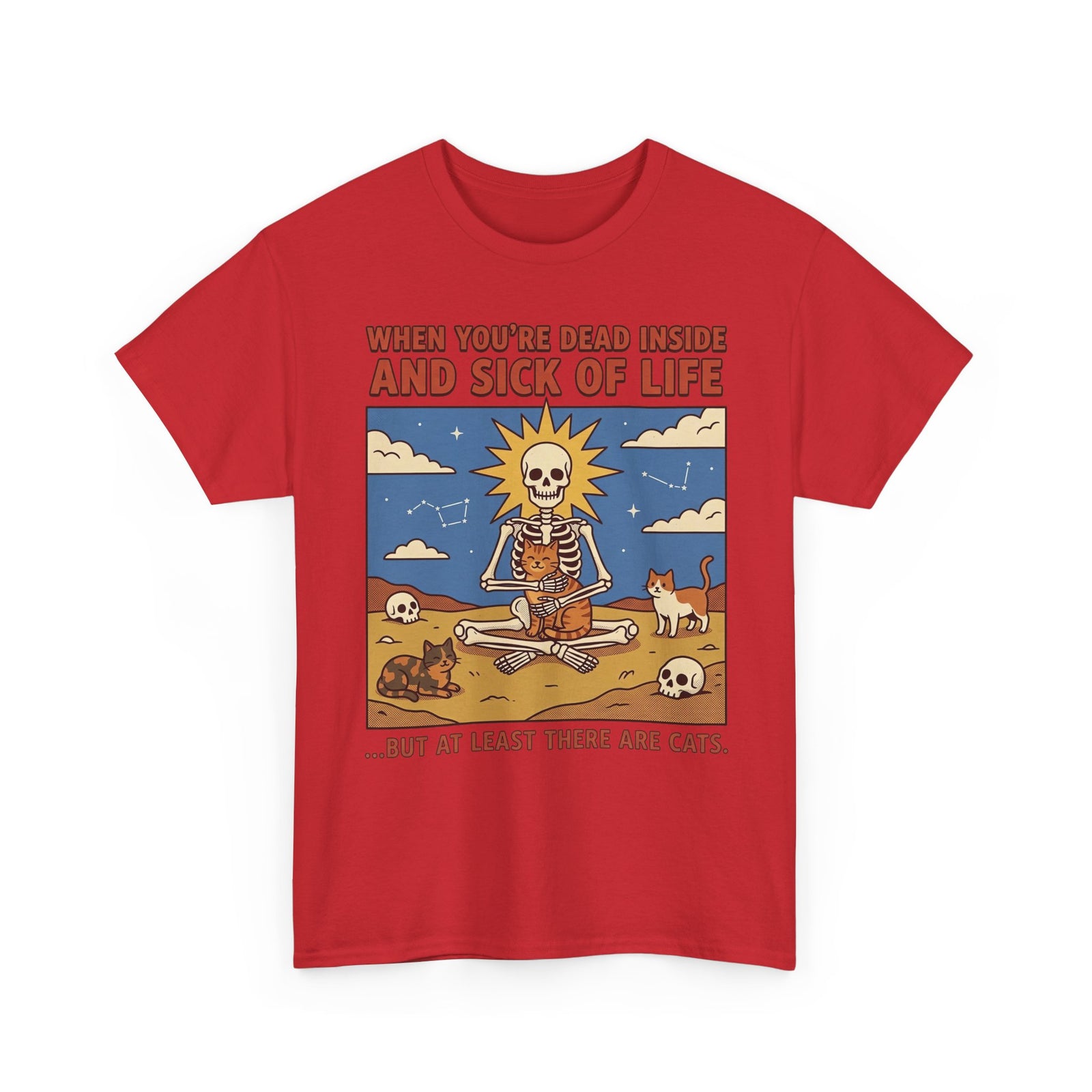 Funny Cat T-Shirt — "When You're Dead Inside But At Least There Are Cats"