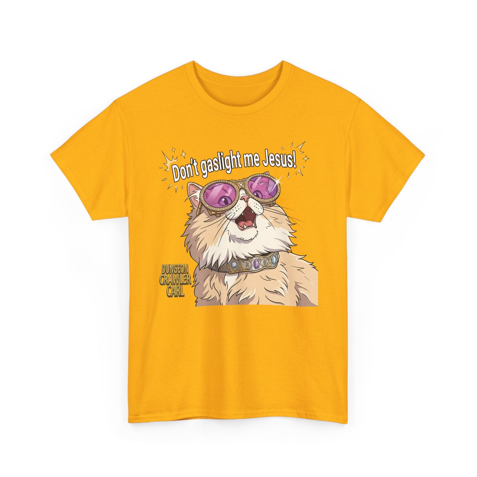 Don't Gaslight Me Jesus — Funny Cat Dungeon Crawler Tee
