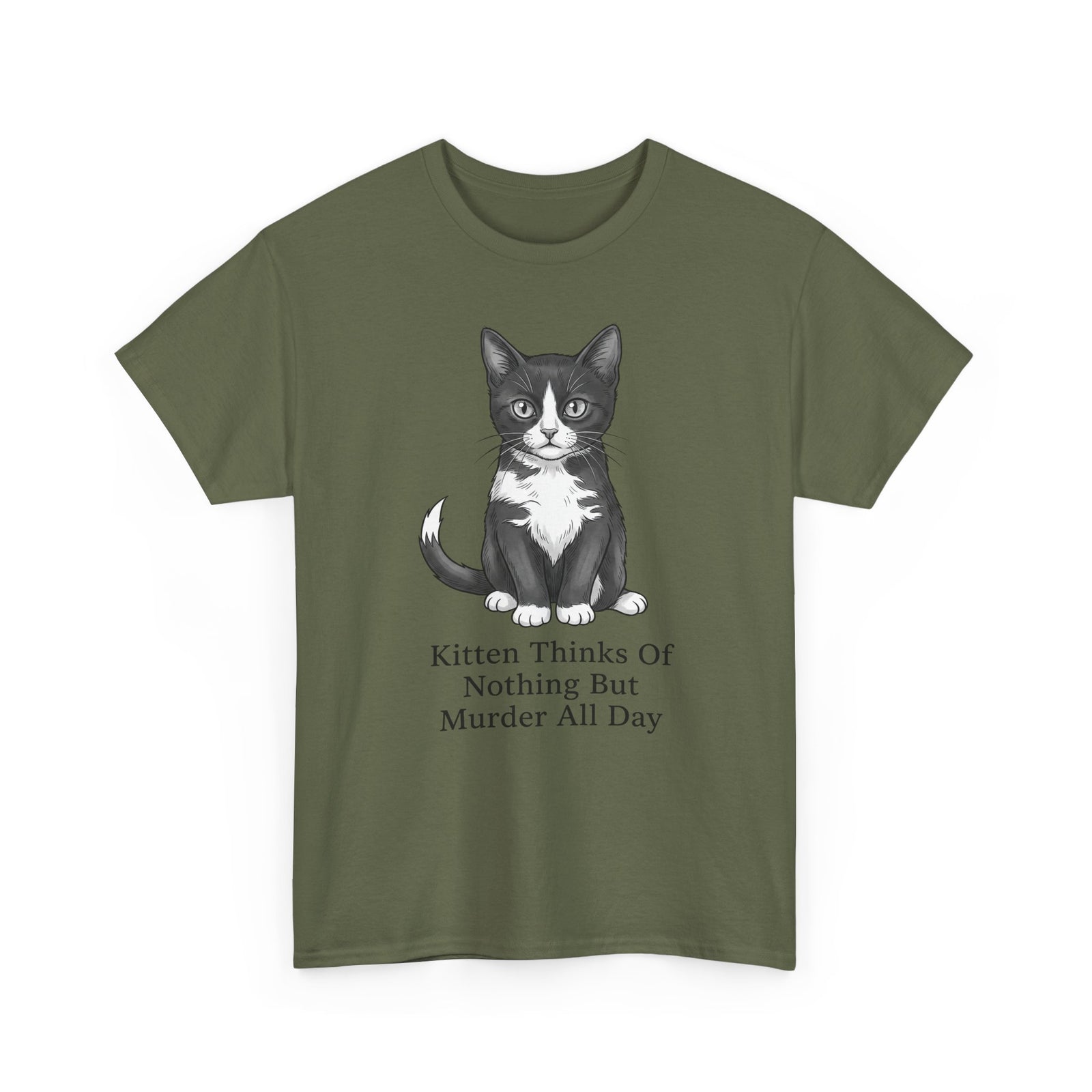Kitten Thinks Of Nothing But Murder All Day T-Shirt — Funny Dark Humor Cat Tee