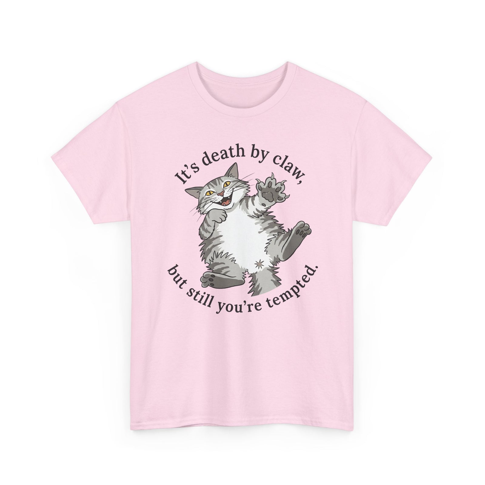 Cat Lovers T‑Shirt — "It's Death by Claw, but Still You're Tempted" Cute Kitten Tee