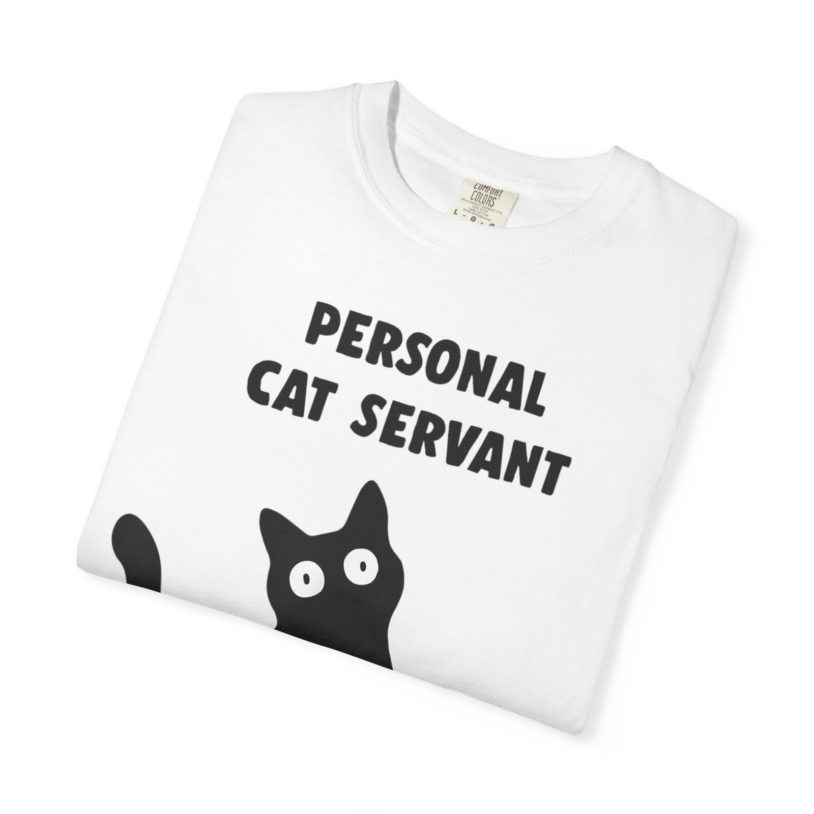 Personal Cat Servant T-Shirt — Funny Cat Lover Tee