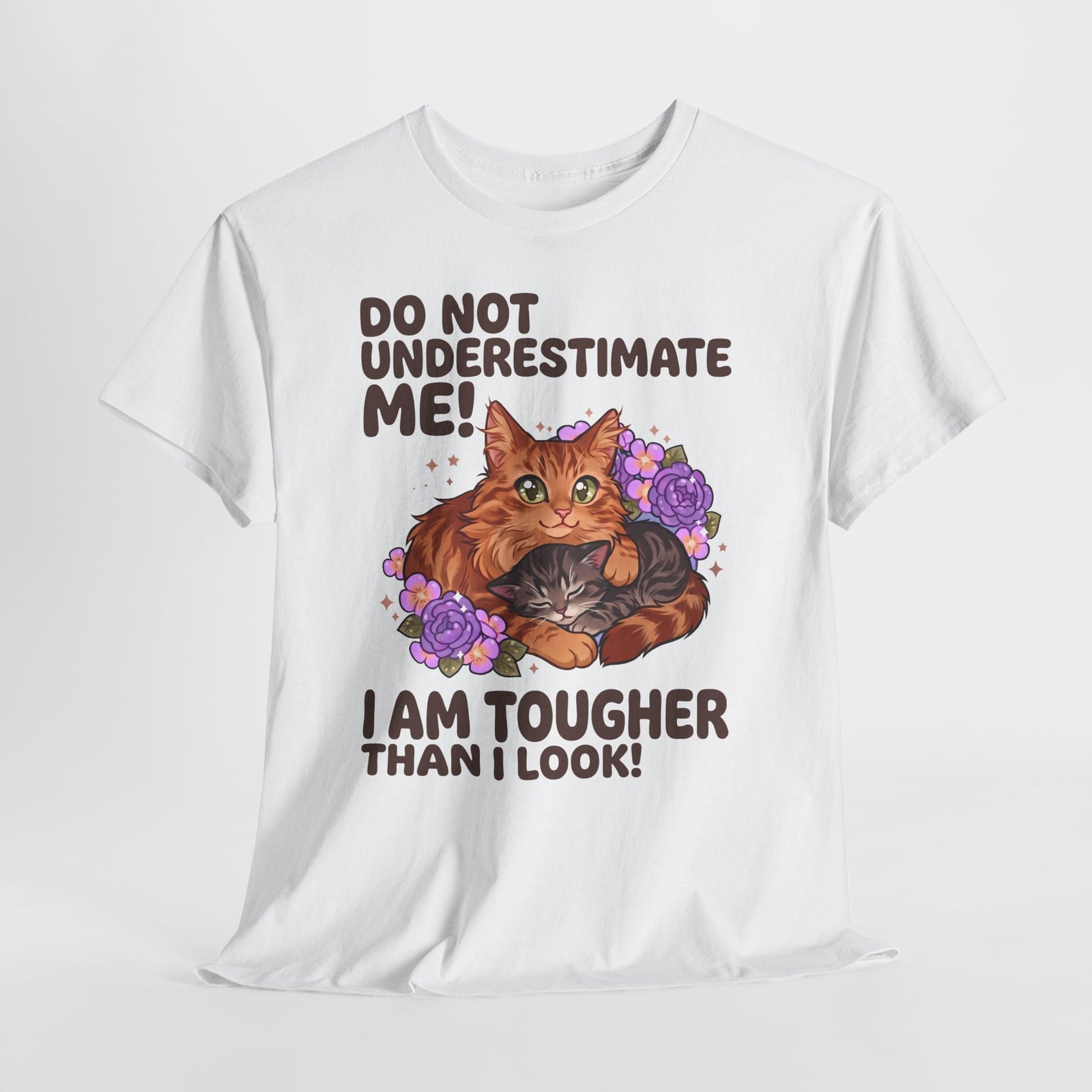 Do Not Underestimate Me I Am Tougher Than I Look T-Shirt — Cute Fluffy Orange Cat Tee