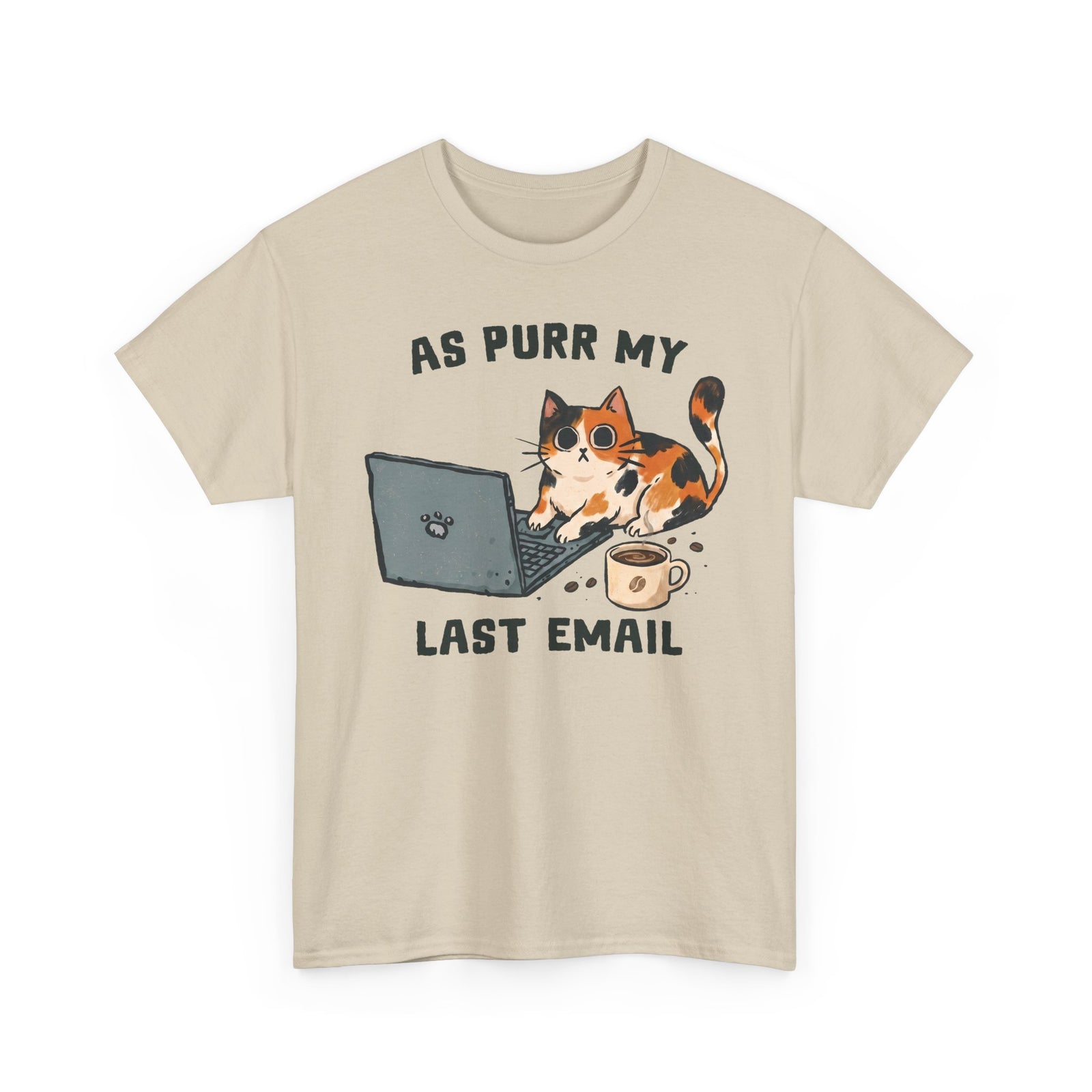 As Purr My Last Email T-Shirt — Funny Office Humor Calico Cat Tee