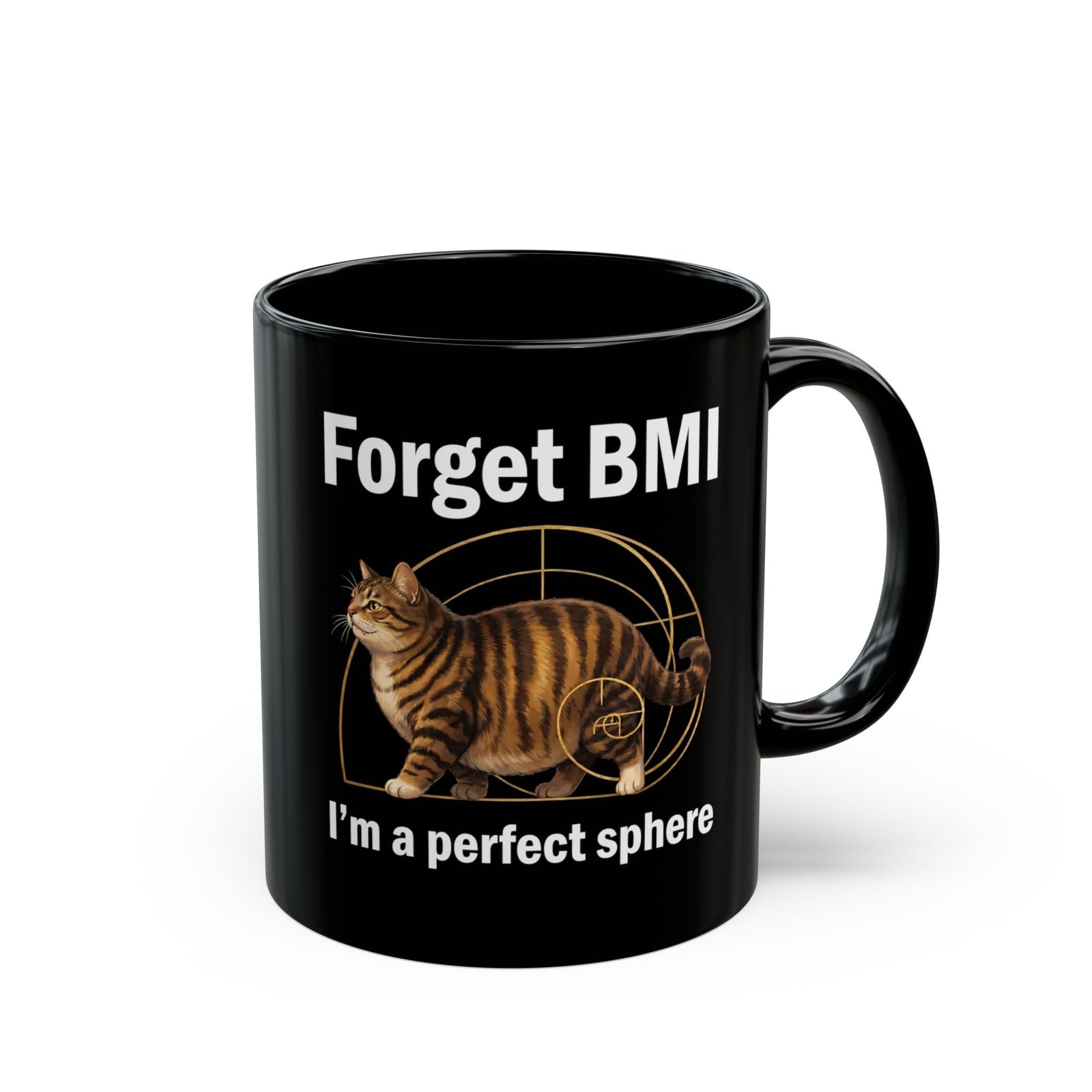 "Forget BMI I'm A Perfect Sphere" Funny Chonk Cat Black Mug