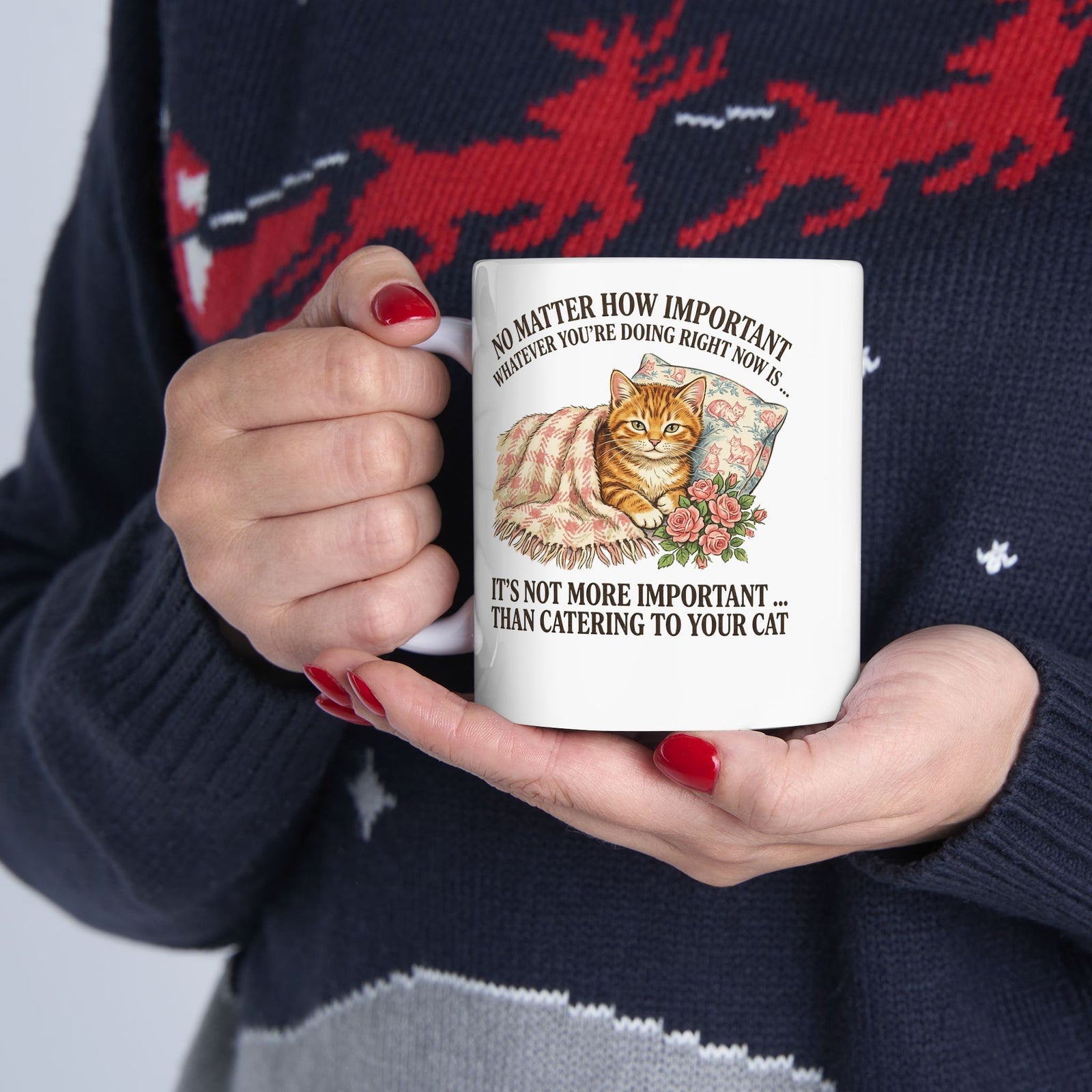 Catering To Your Cat Ceramic Mug — "No Matter How Important" Cat Lover Mug