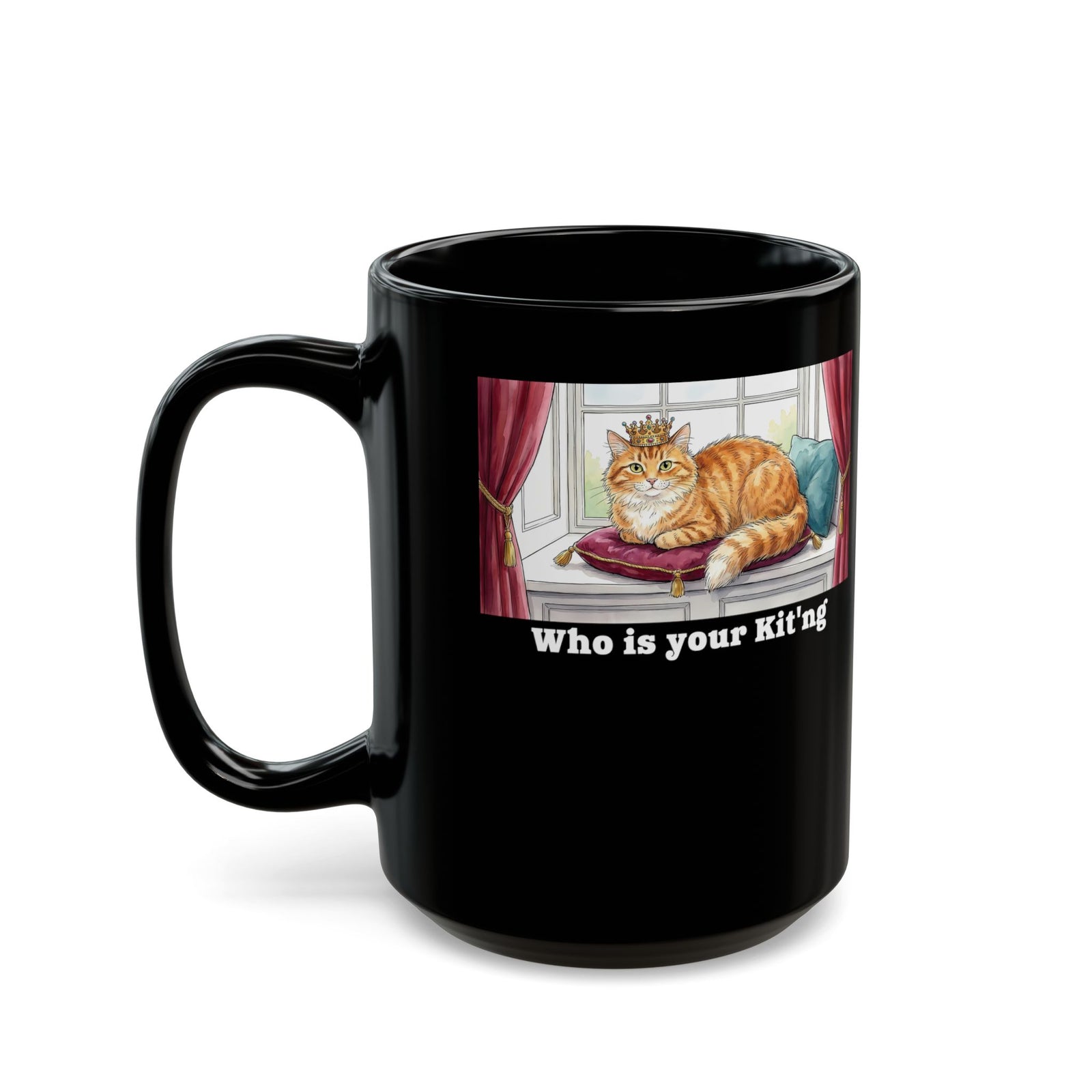 King Cat "Who Is Your Kit'ng" Black Mug