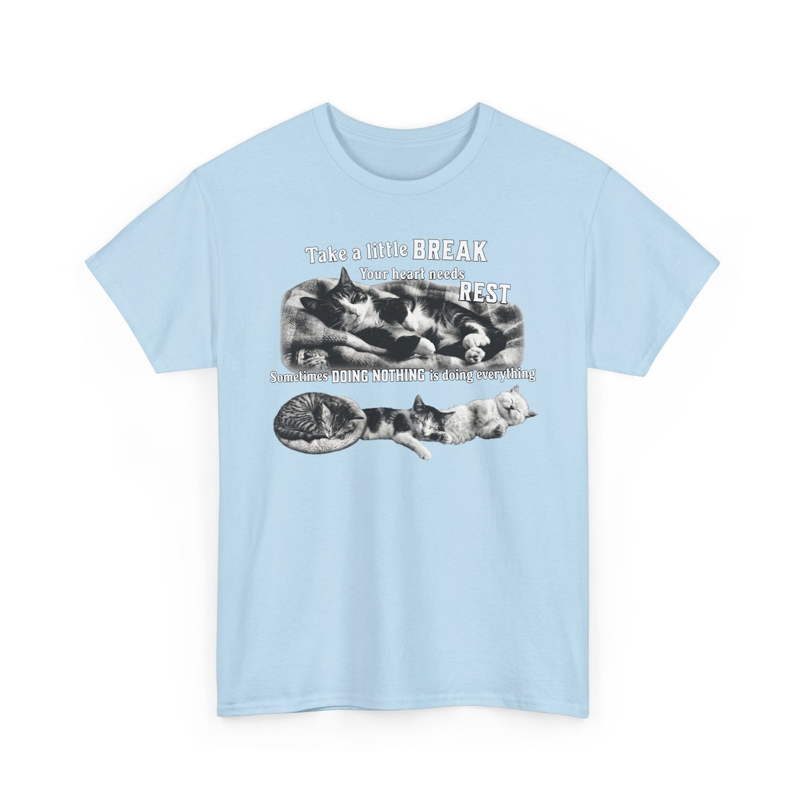 Sometimes Doing Nothing Is Doing Everything Cat Tee — Take A Little Break Shirt