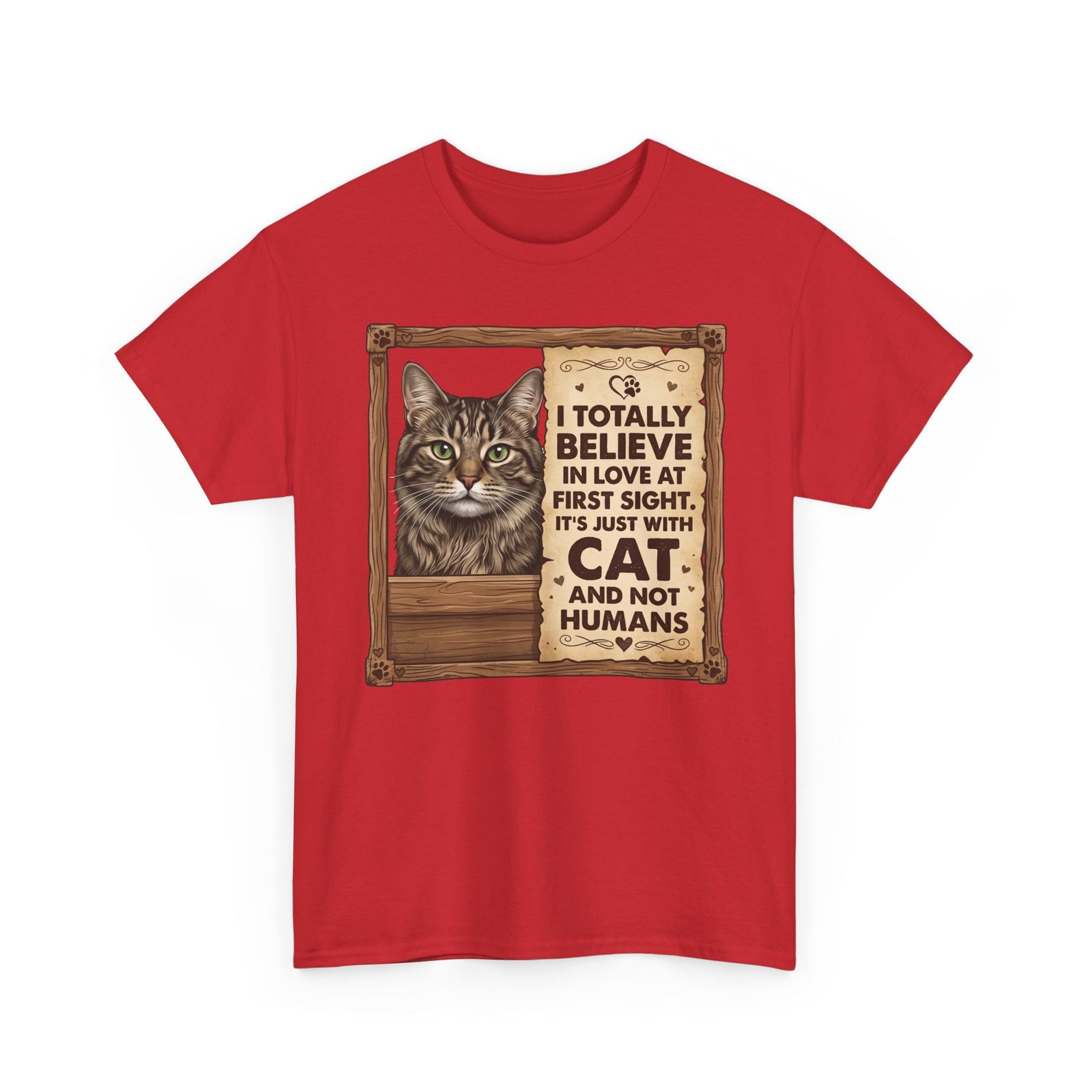 Funny Cat Quote I Totally Believe In Love At First Sight T-Shirt