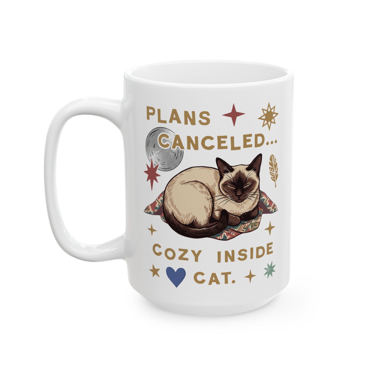 Plans Canceled Cozy Indoor Cat Ceramic Mug — "Plans Canceled" Graphic Mug