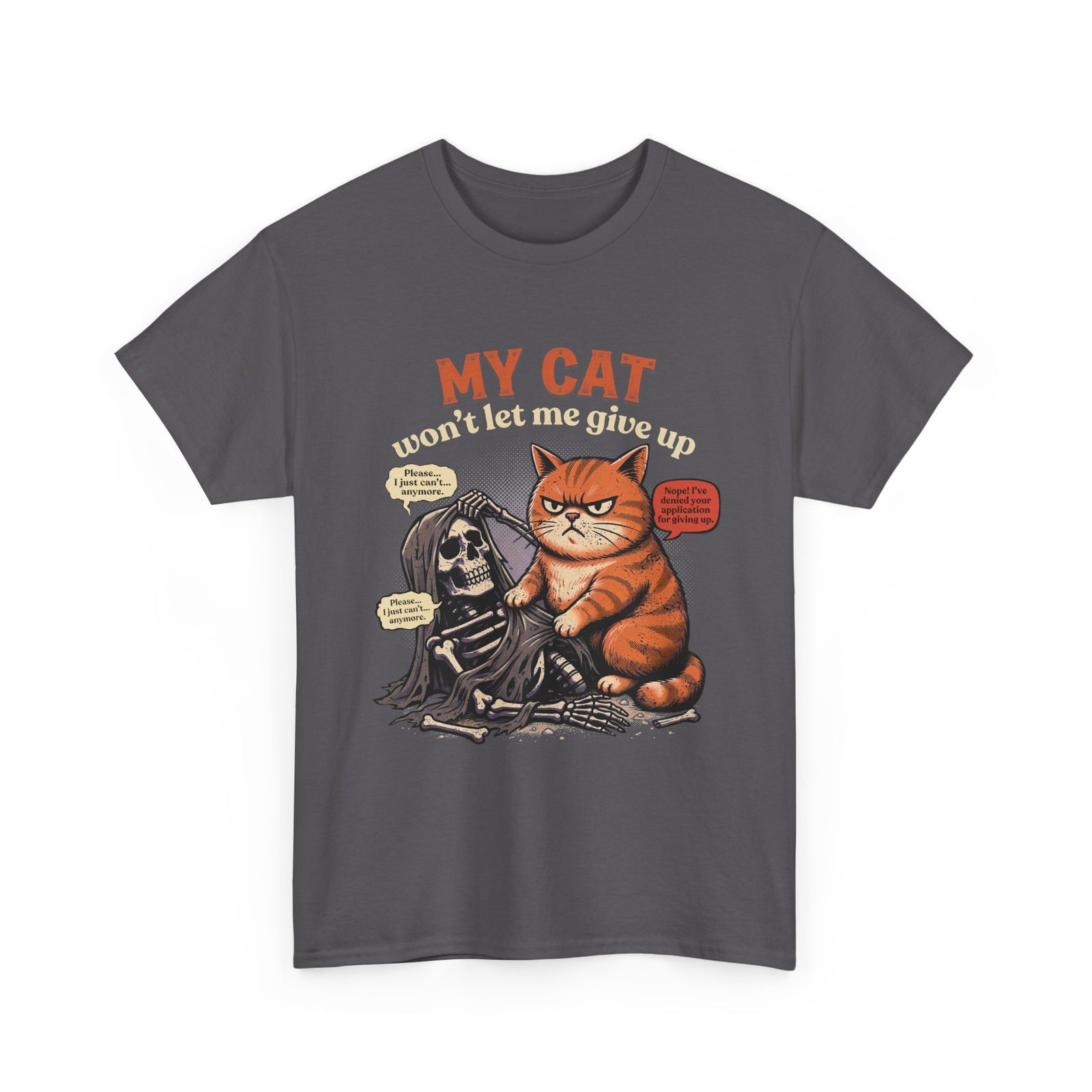 “My Cat Won’t Let Me Give Up” T‑Shirt — Cat Lover Motivational Tee