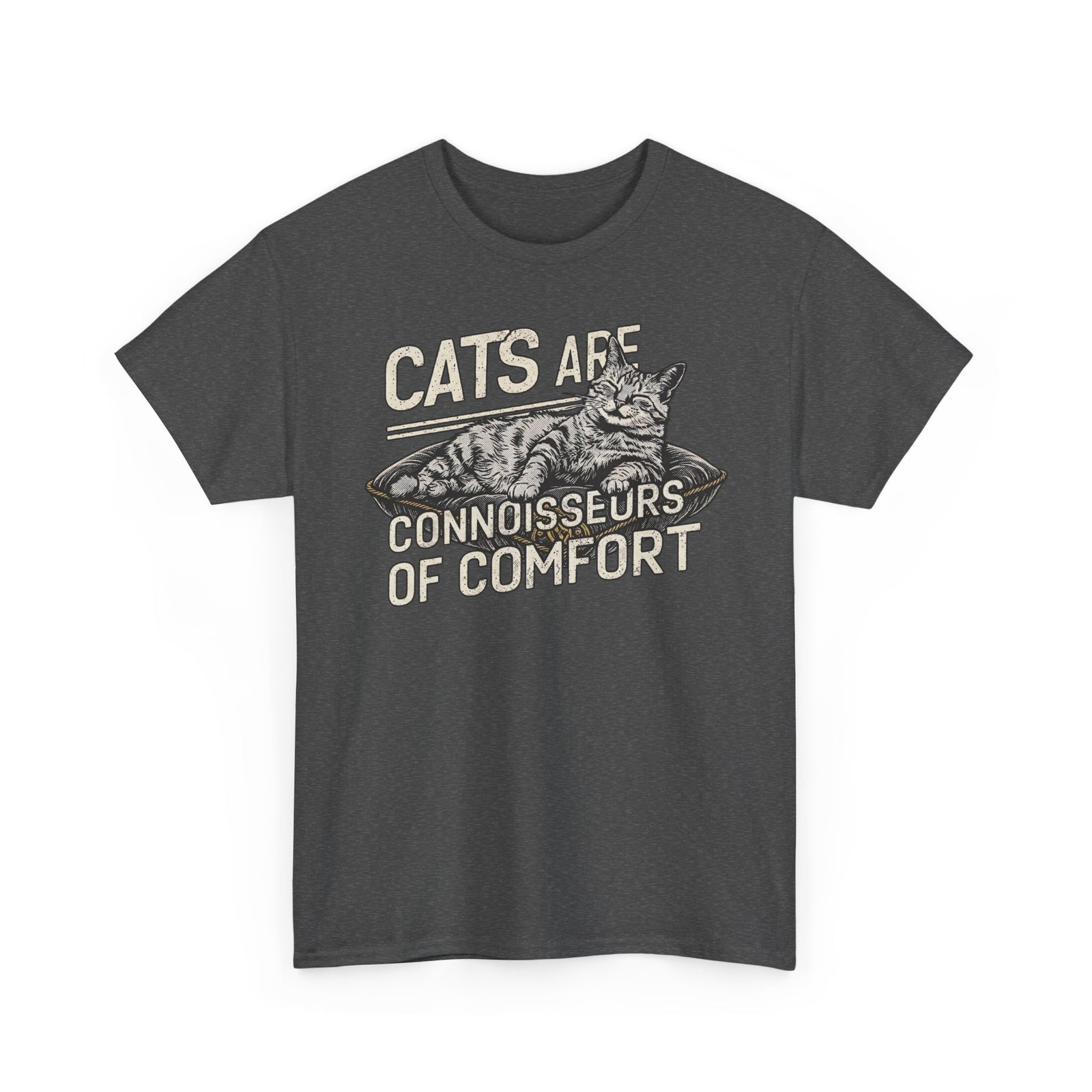 Cats Are Connoisseurs of Comfort T-Shirt