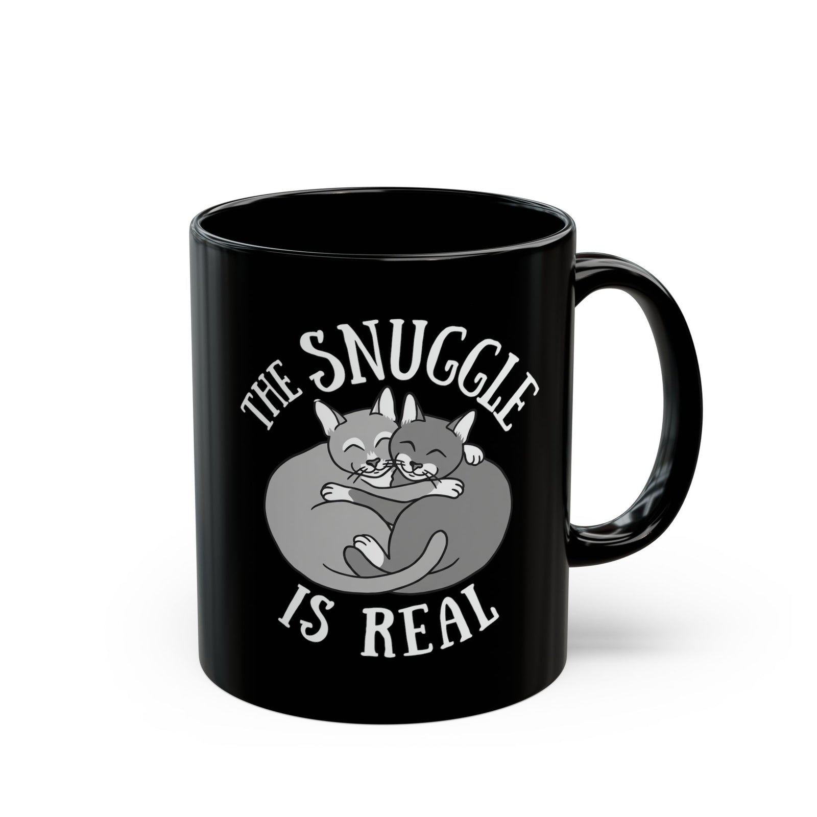 The Snuggle Is Real Cat Lover Black Mug