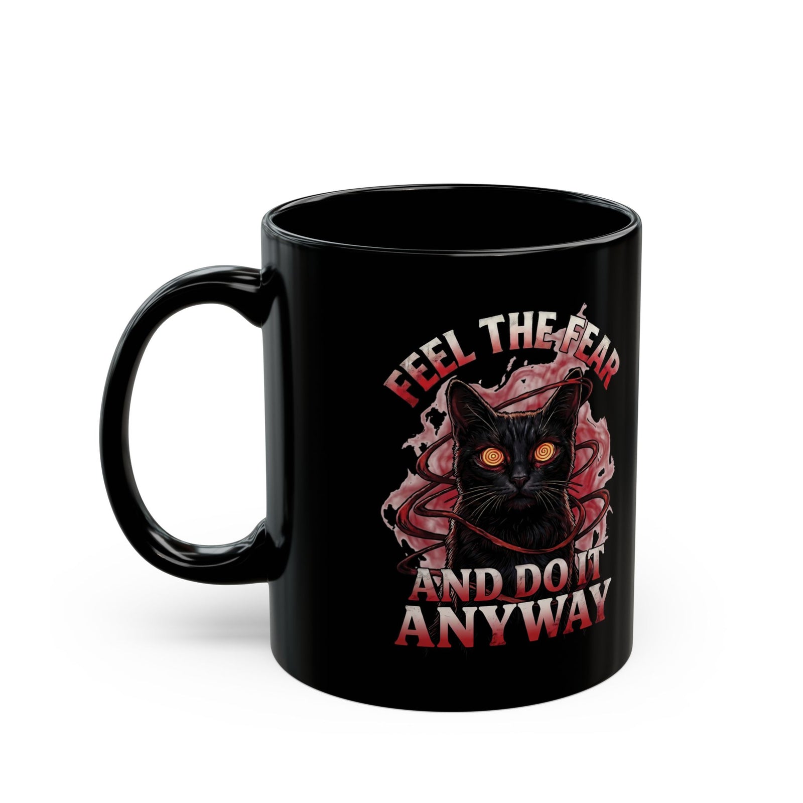 Feel The Fear And Do It Anyway Black Mug — Hypnotic Black Cat Horror Graphic