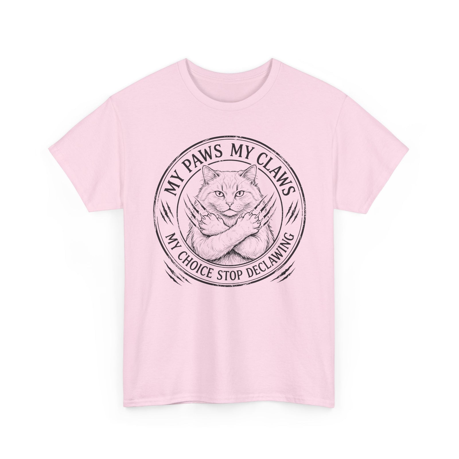 Cat Pride T-Shirt — “My Paws My Claws, My Choice Stop Declawing” Graphic Tee