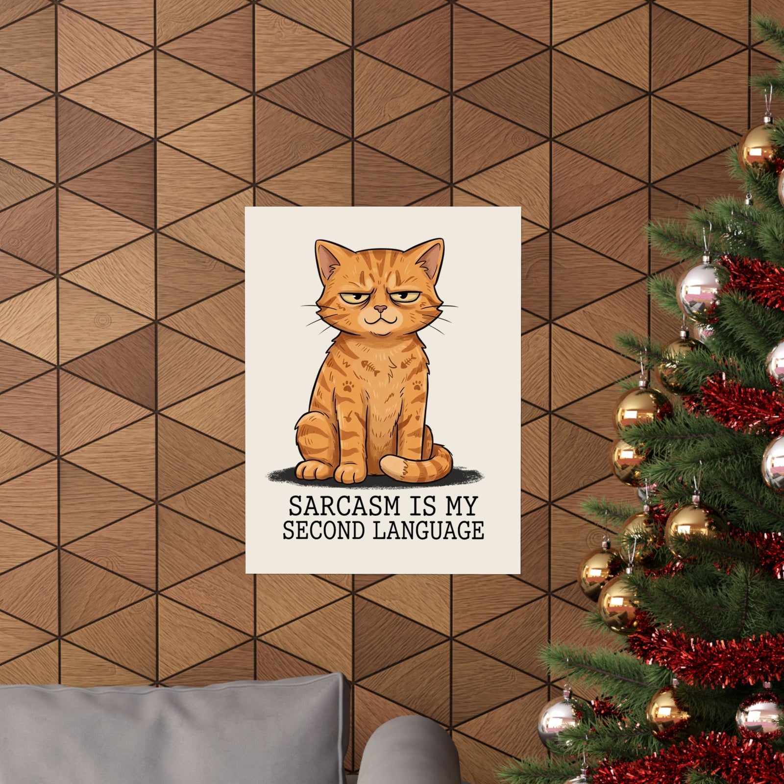Sarcasm Is My 2nd Language Catitude Poster