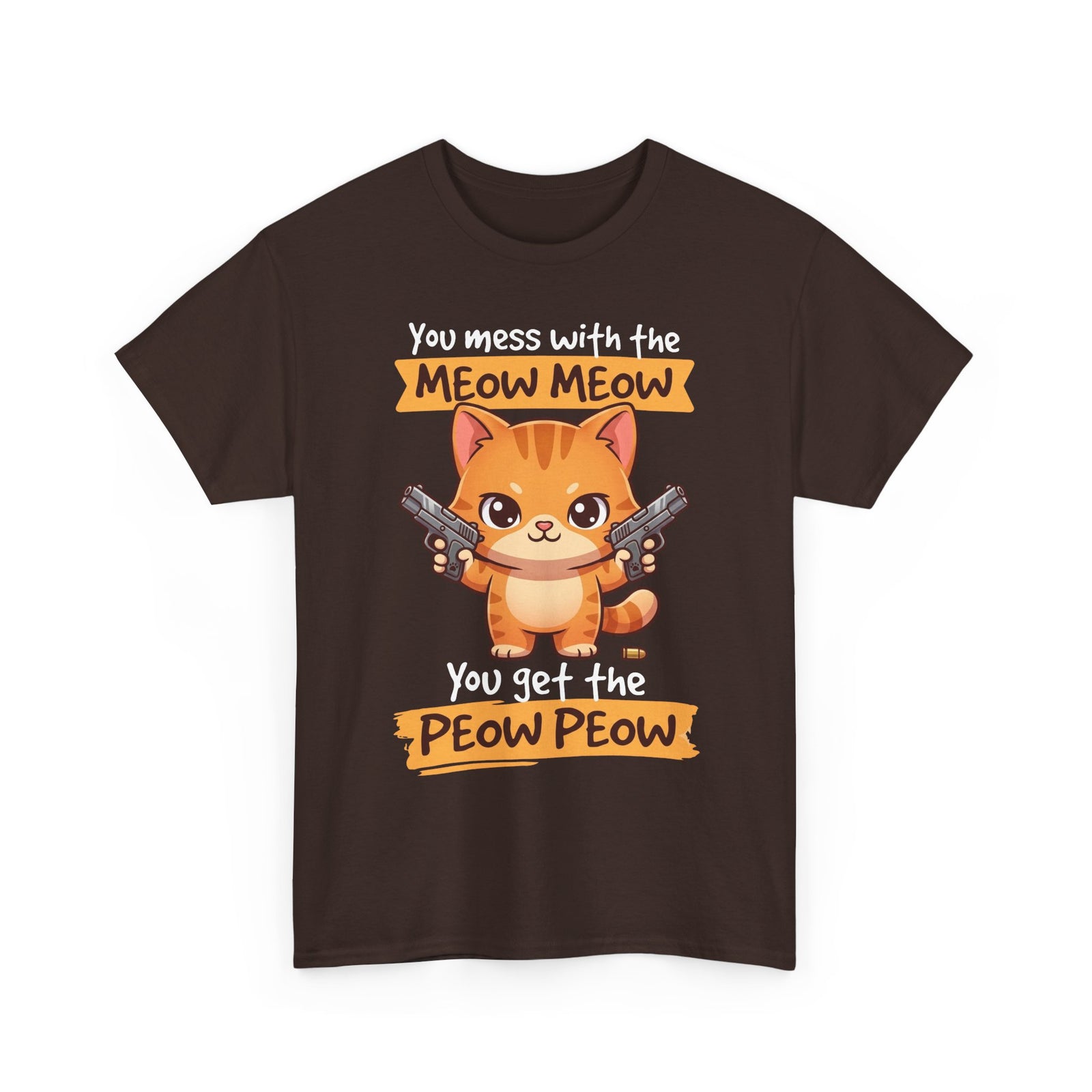 You Mess with the Meow Meow You Get the Peow Peow Cat T-Shirt