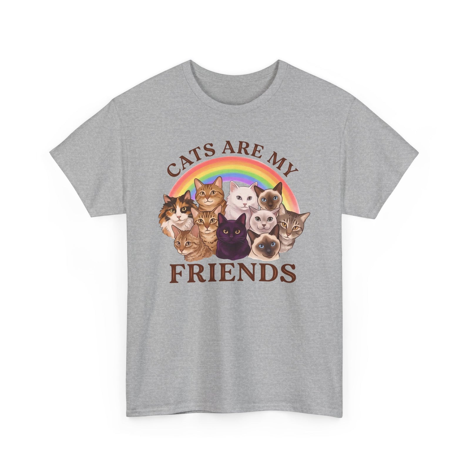 Cats Are My Friends T-Shirt — Funny Cat Lover Tee