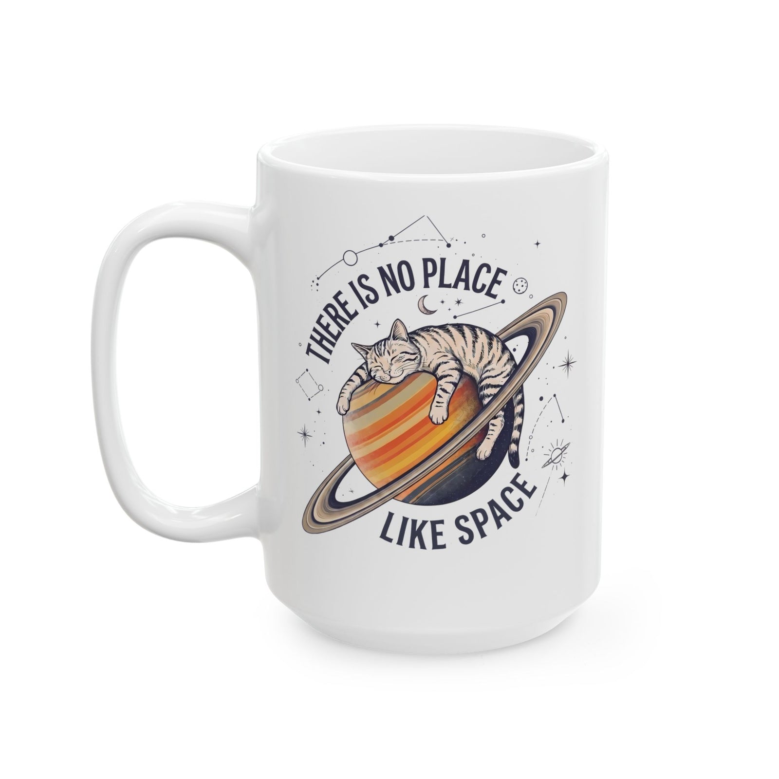 There Is No Place Like Space Ceramic Mug — Funny Sleeping Cat Saturn Mug