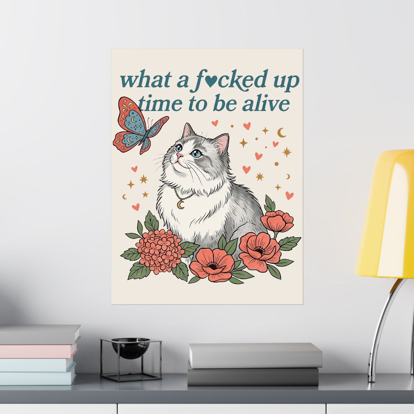 Retro Cat Poster — "What a Fucked Up Time to Be Alive" Graphic