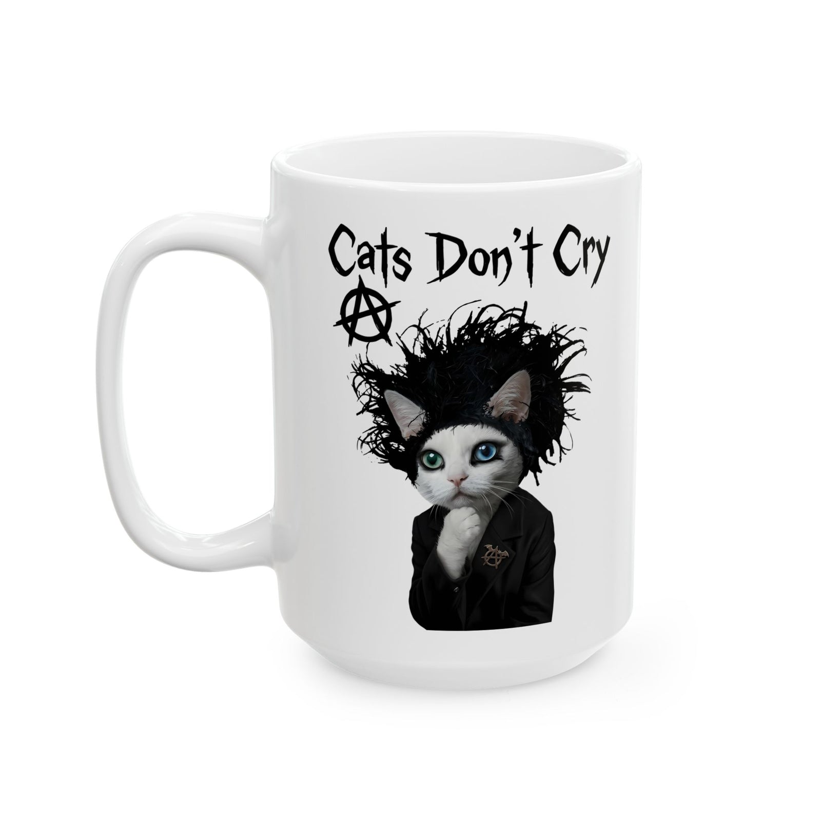 Cats Don't Cry Ceramic Mug — Funny Cat Lover Mug