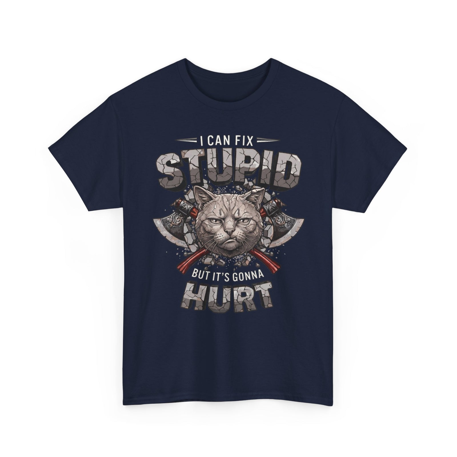 I Can Fix Stupid But It's Gonna Hurt T-Shirt — Edgy Battle Axe Cat Tee