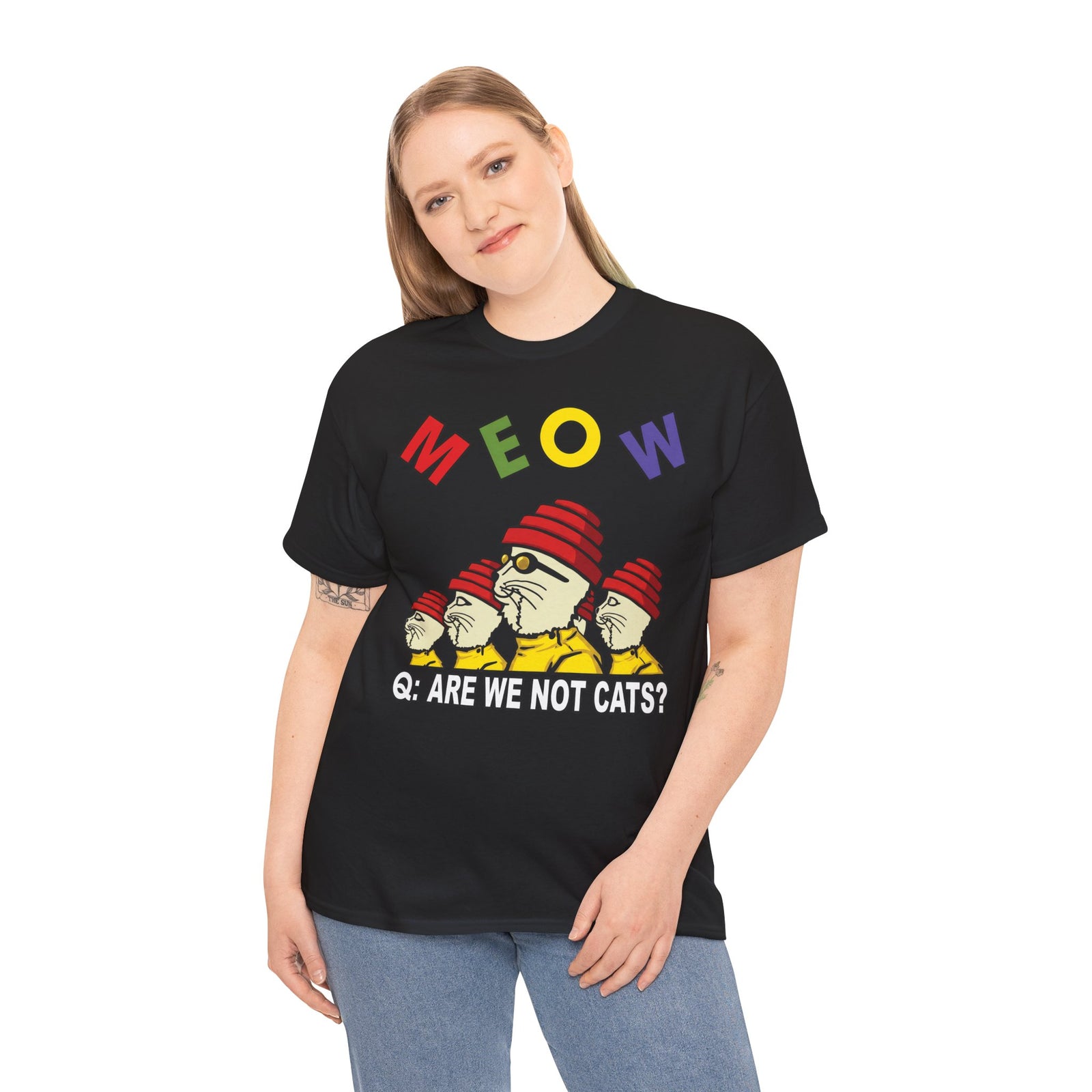 Meow Are We Not Cats T-Shirt — Funny Cat Quote Tee