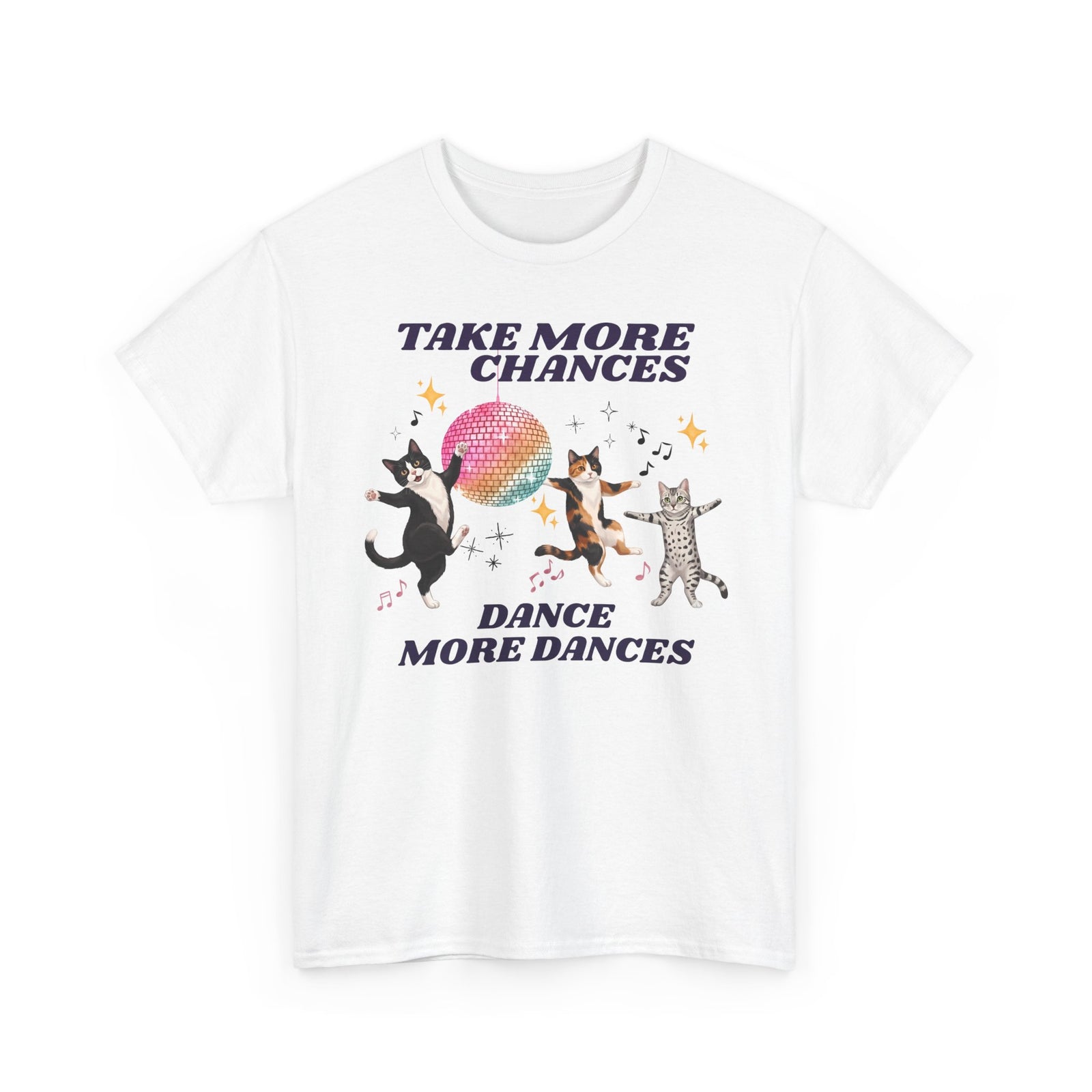 Take More Chances Dance More Dances T-Shirt — Funny Dancing Cats Disco Tee