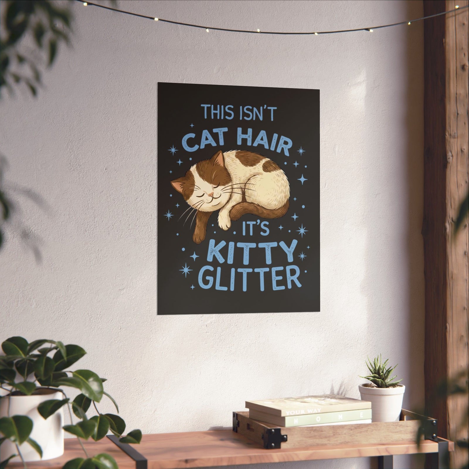 Kitty Glitter Poster — "This Isn't Cat Hair" Cat Lover Poster
