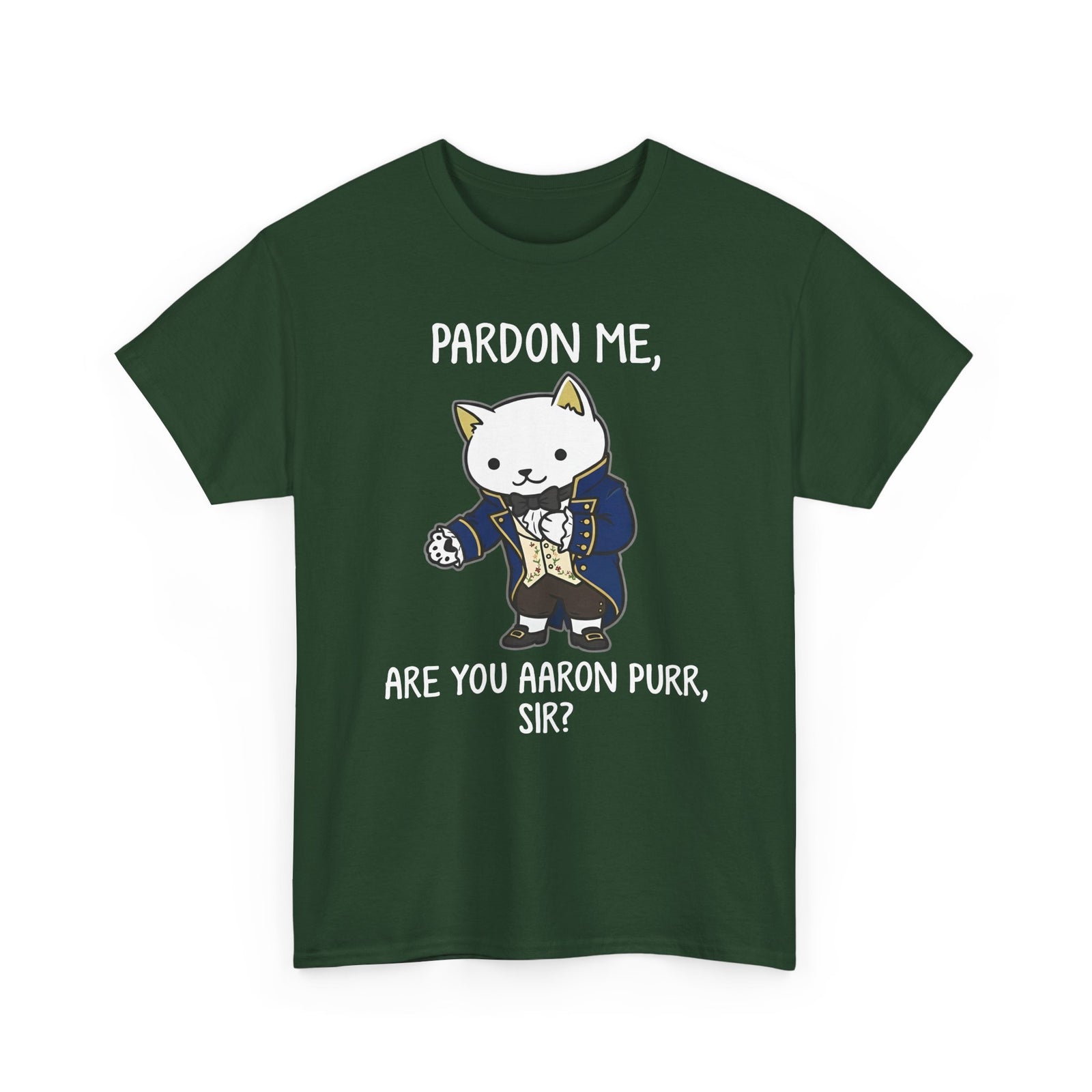 Pardon Me Are You Aaron Purr Cat T-Shirt — Funny Cat Quote Tee