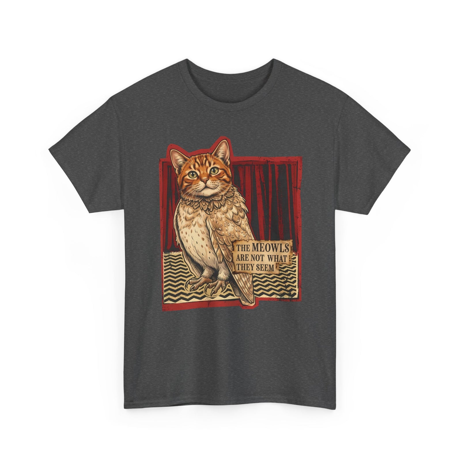 Meowls Are Not What They Seem T-Shirt — Mysterious Cat Quote Tee