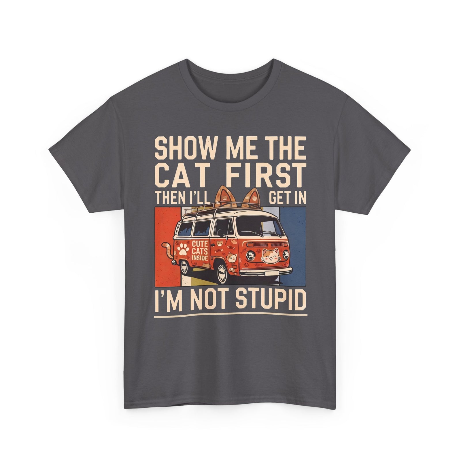 Show Me The Cat First T-Shirt — Funny Retro Camper Van Stranger Danger Tee