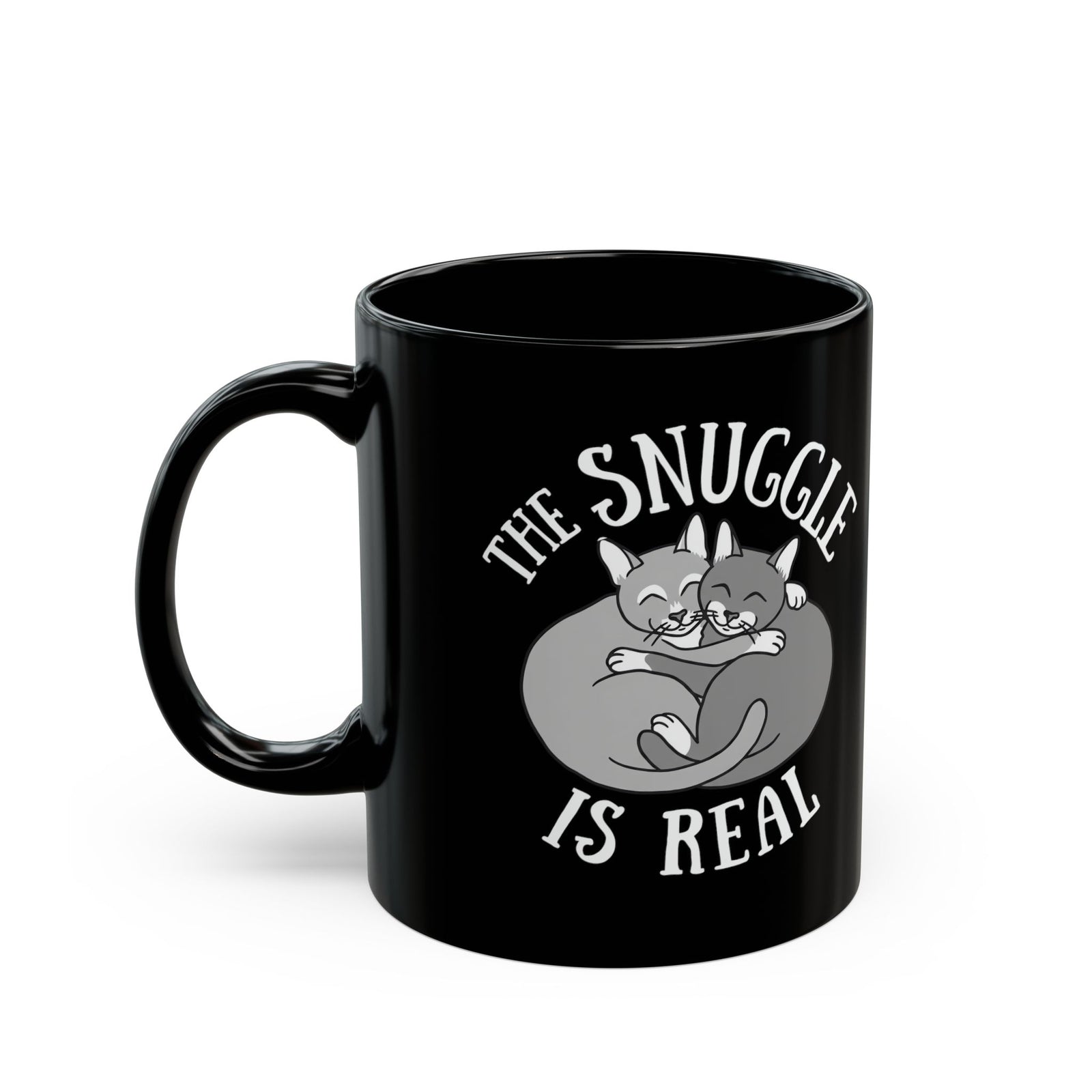 The Snuggle Is Real Cat Lover Black Mug