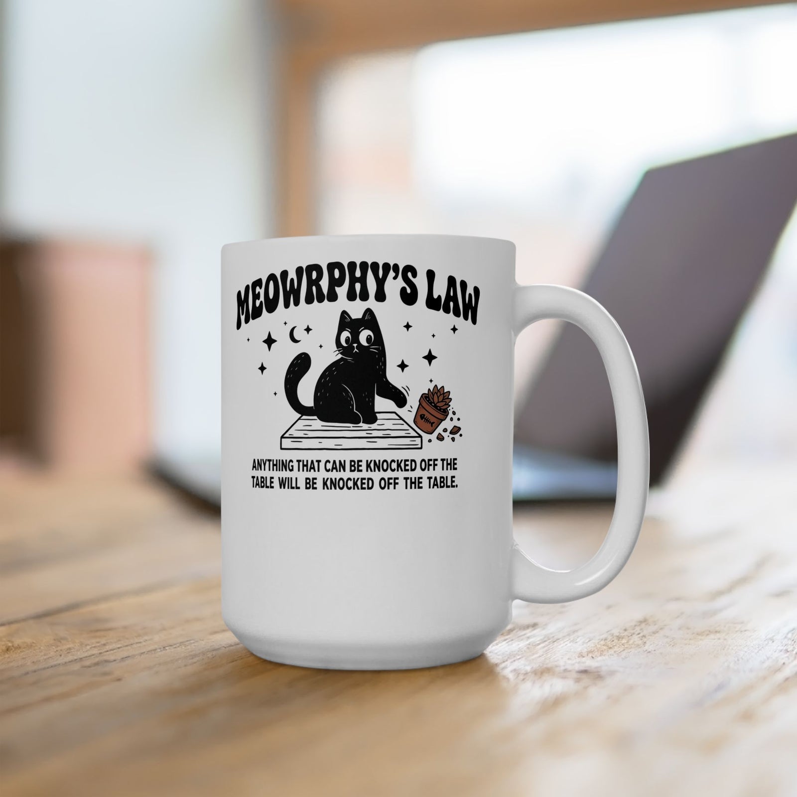 Meowrphy's Law Ceramic Mug — Funny Cat Quote Mug for Cat Lovers