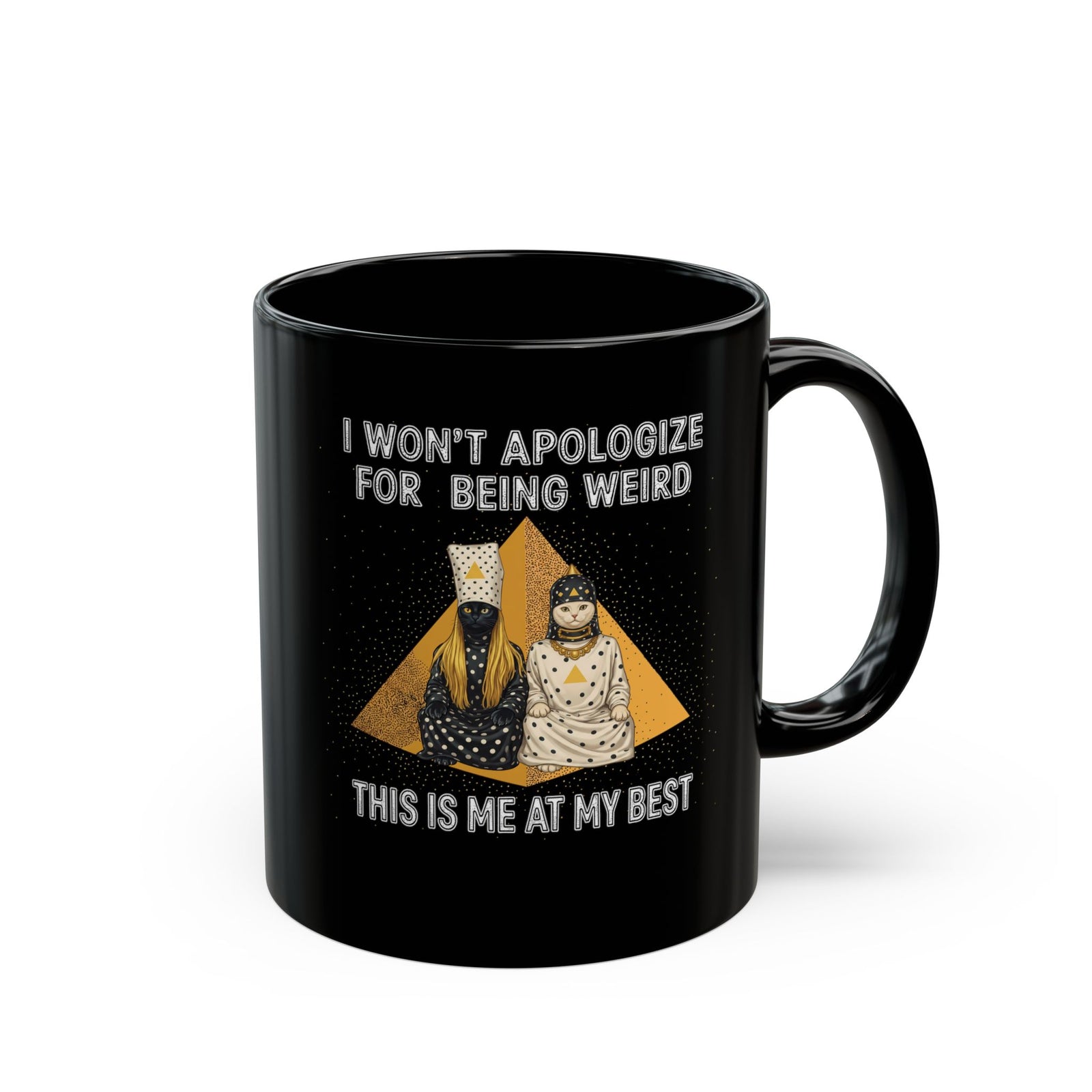 I Won't Apologize For Being Weird Black Mug — Surreal Retro Cult Cats Graphic