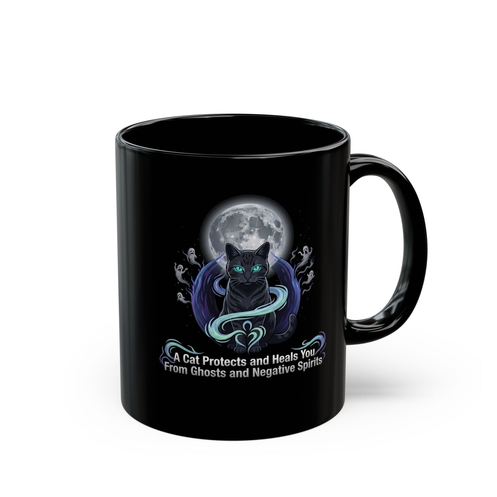 Protective Cat Mug — "A Cat Protects and Heals You From Ghosts and Negative Spirits"