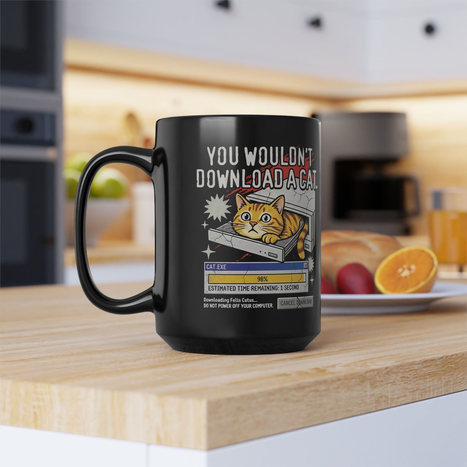 You Wouldn't Download A Cat Funny Cat Black Mug