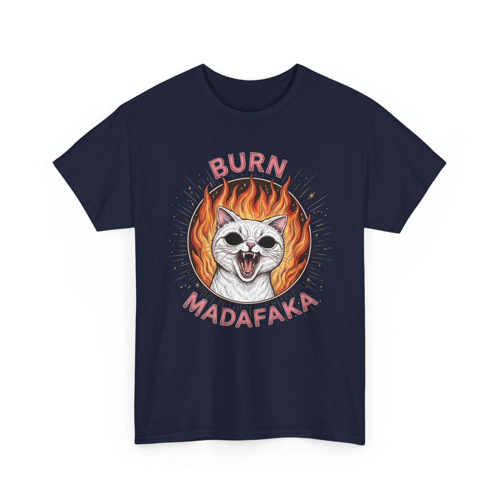 Burn Madafaka Cat T-Shirt — Edgy Hellfire Feline Graphic Tee