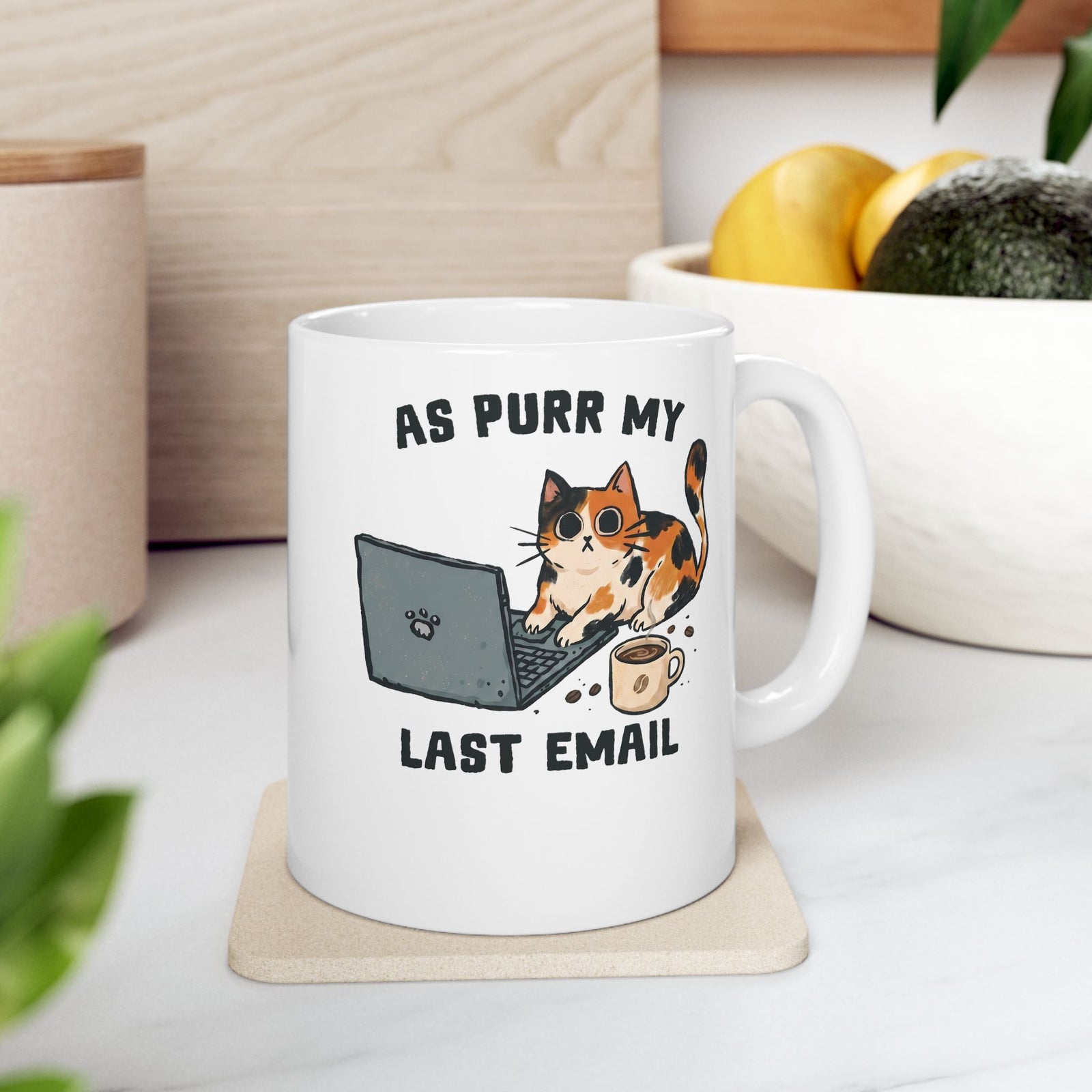 As Purr My Last Email Ceramic Mug — Funny Office Humor Calico Cat Mug