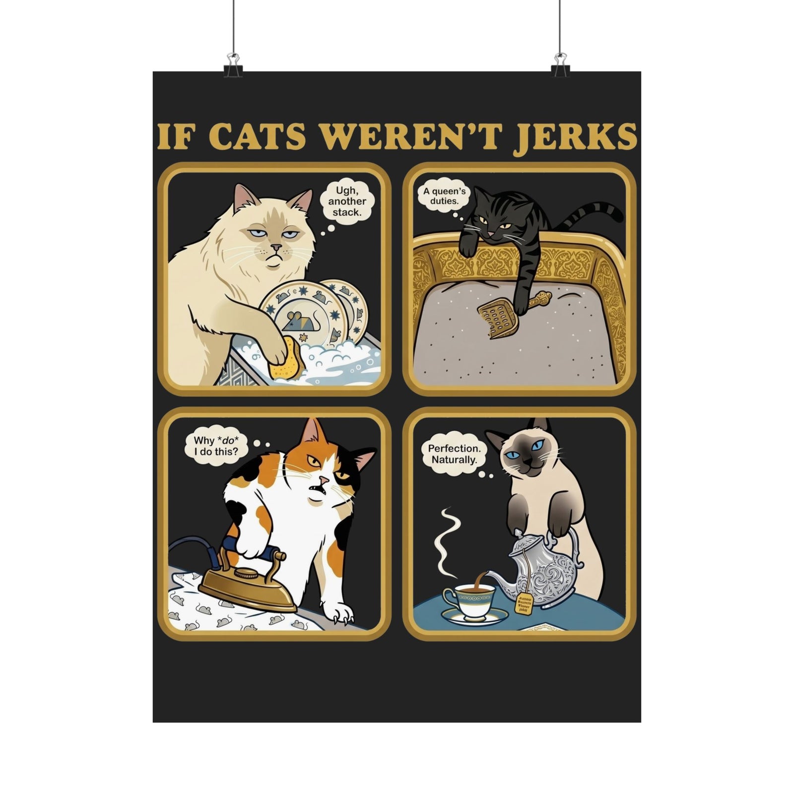 If Cats Weren't Jerks Poster — Funny Cat Lover Poster