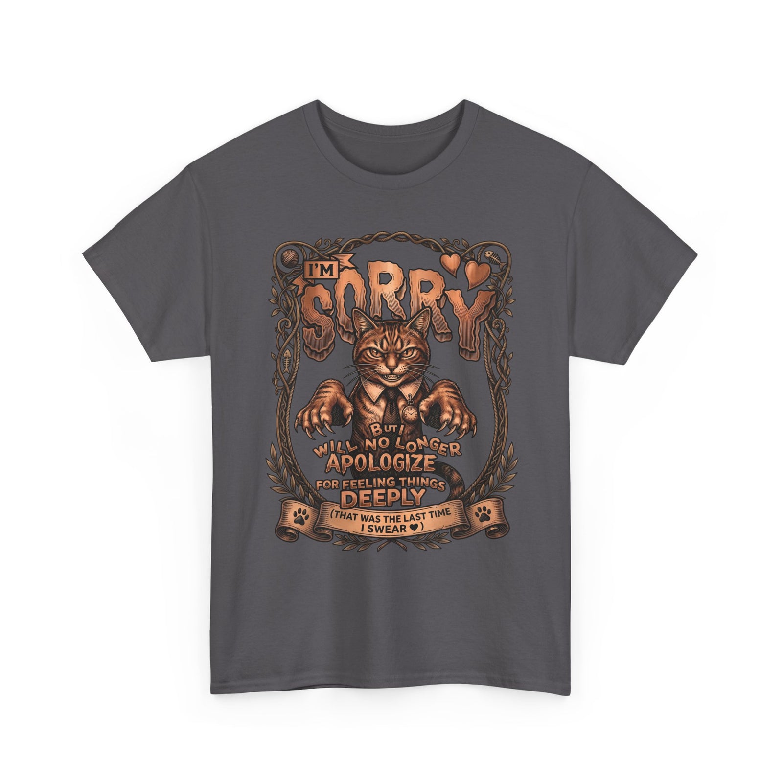 I'm Sorry But Will No Longer Apologize Tabby Cat Shirt — Funny Sarcastic Quote T-Shirt