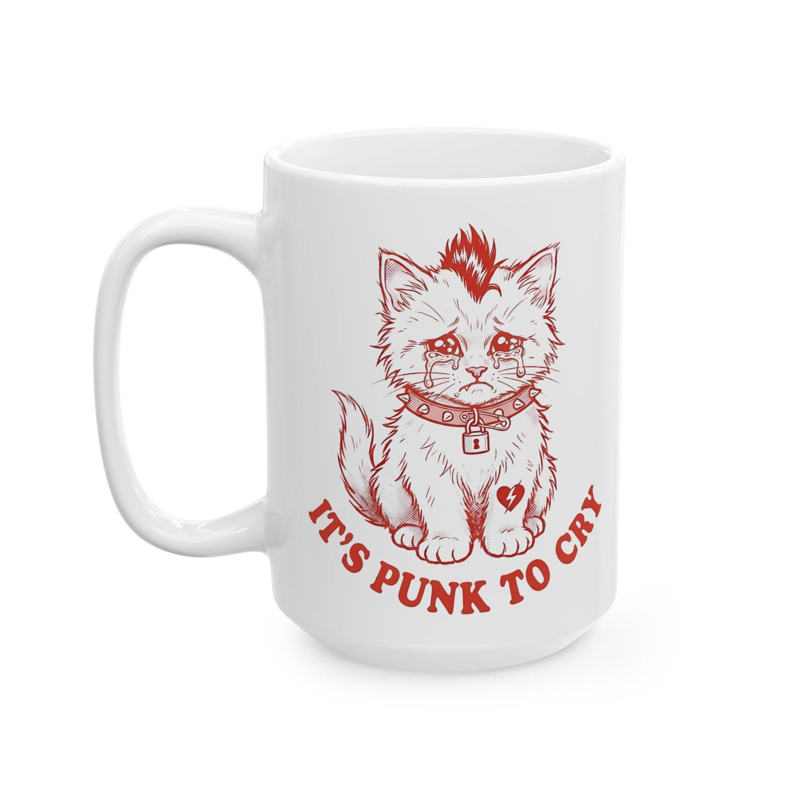 It's Punk To Cry Mug — Edgy Emotional Graphic Ceramic Mug