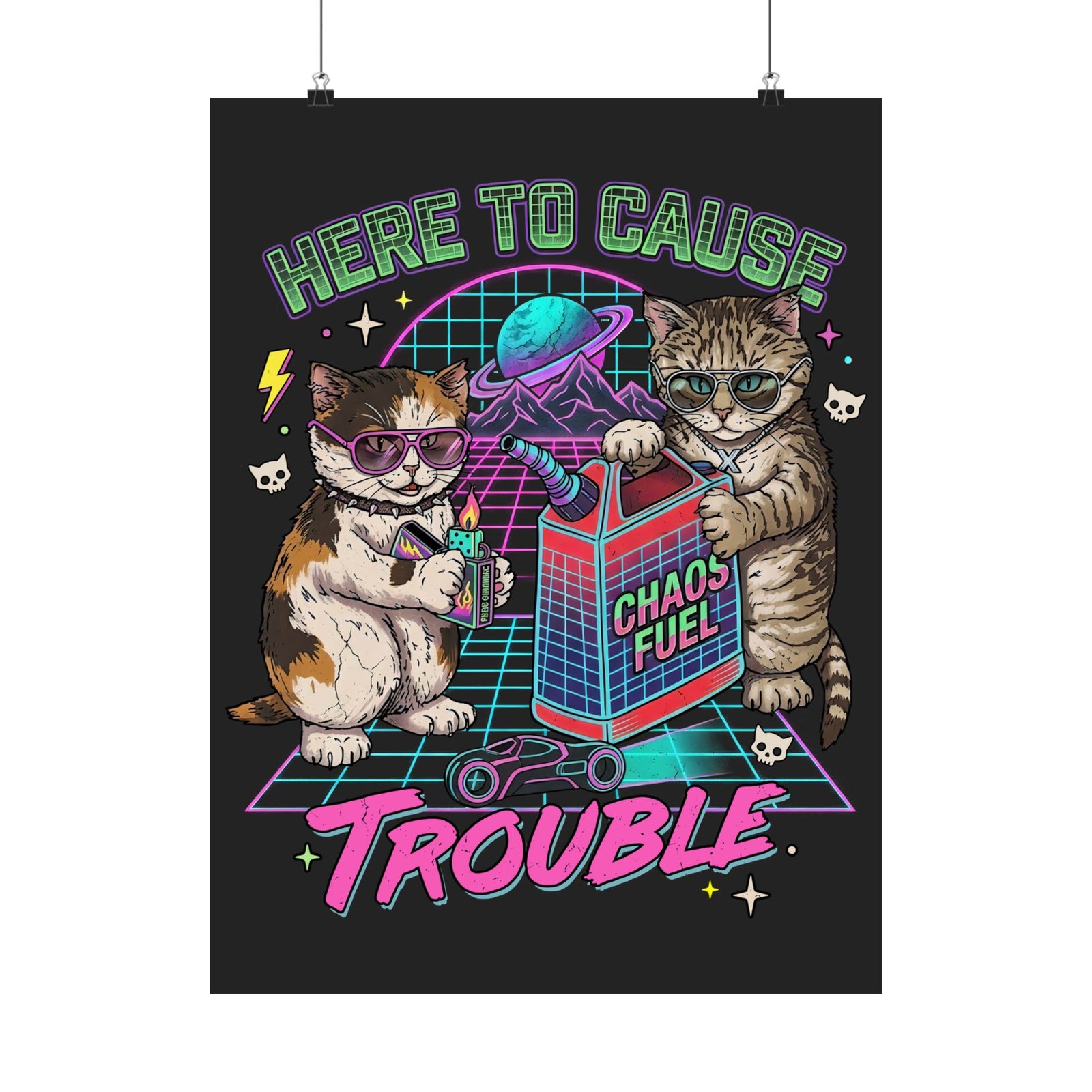Here to Cause Trouble Naughty Cats Poster