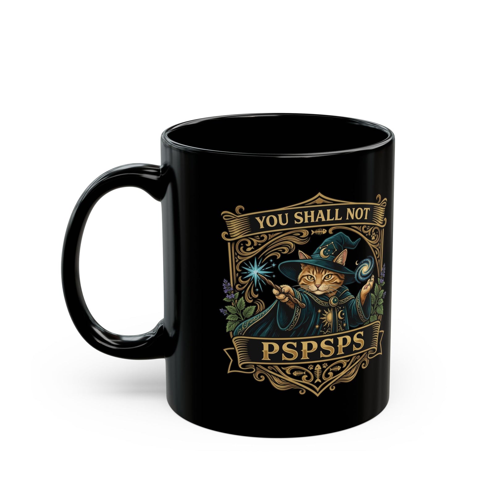 You Shall Not Pspsps Cat Black Mug