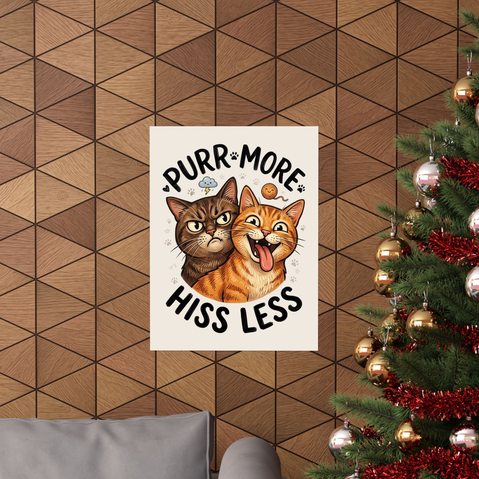 Purr More Hiss Less Cat Poster