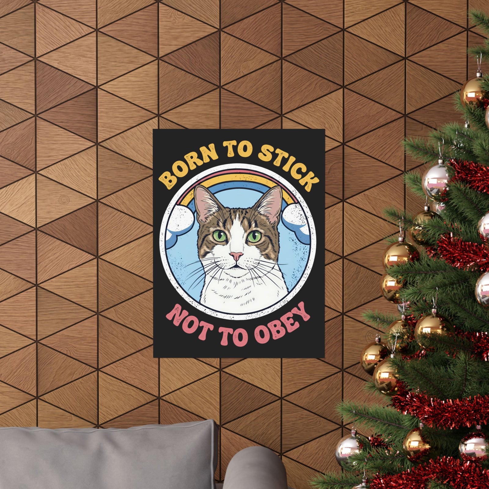 Born To Stick Not To Obey Poster — Retro Rainbow Cat Graphic Poster