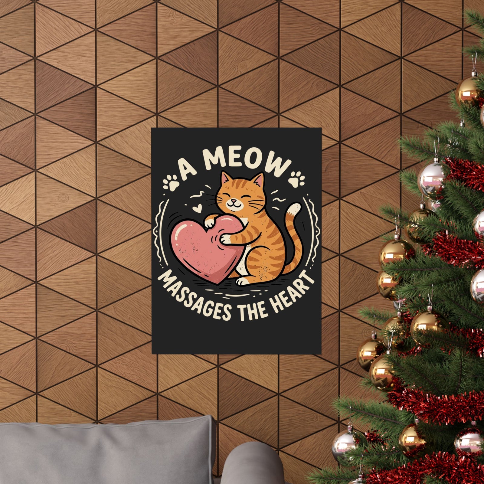 'A Meow Massages The Heart' Cat Poster