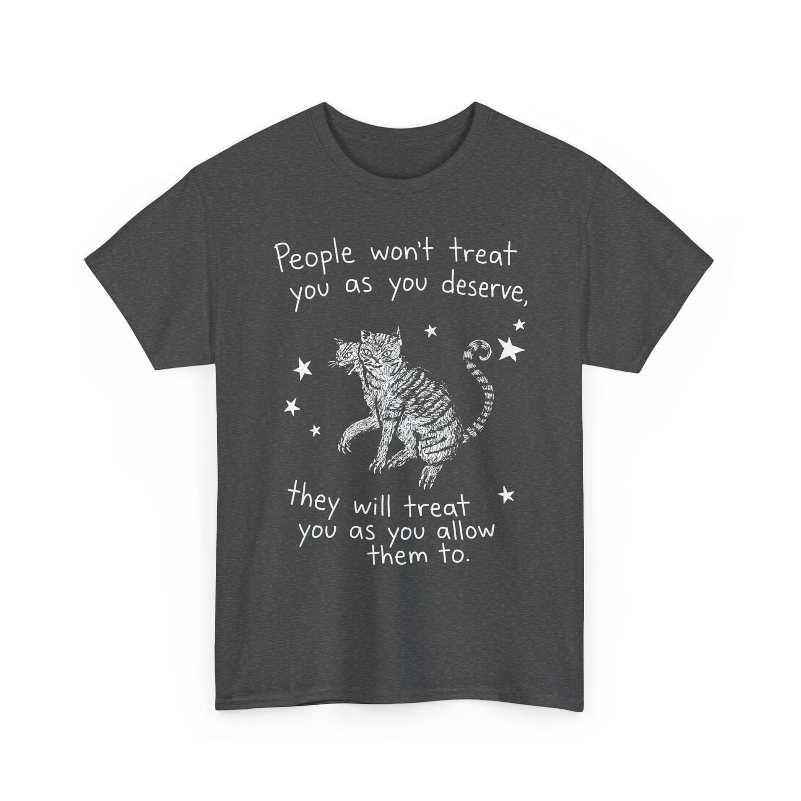 Two-Headed Tabby Cat T-Shirt — "People Won't Treat You As You Deserve" Gothic Woodcut Tee
