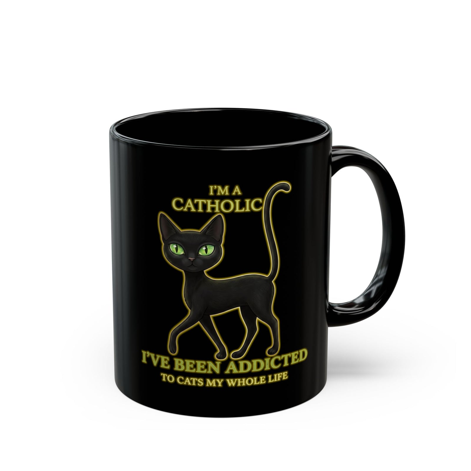 Catholic Addicted to Cats Black Mug — I'm a Catholic Addicted to Cats Mug